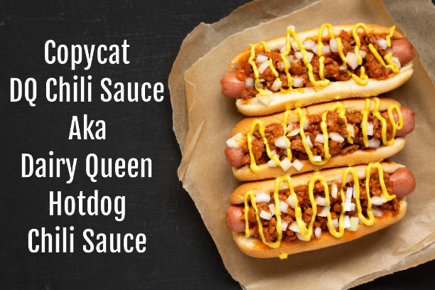 Copycat Dairy Queen chili sauce DQ hotdog chili