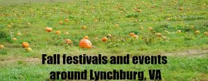 fall festivals and events around Lynchburg Virginia