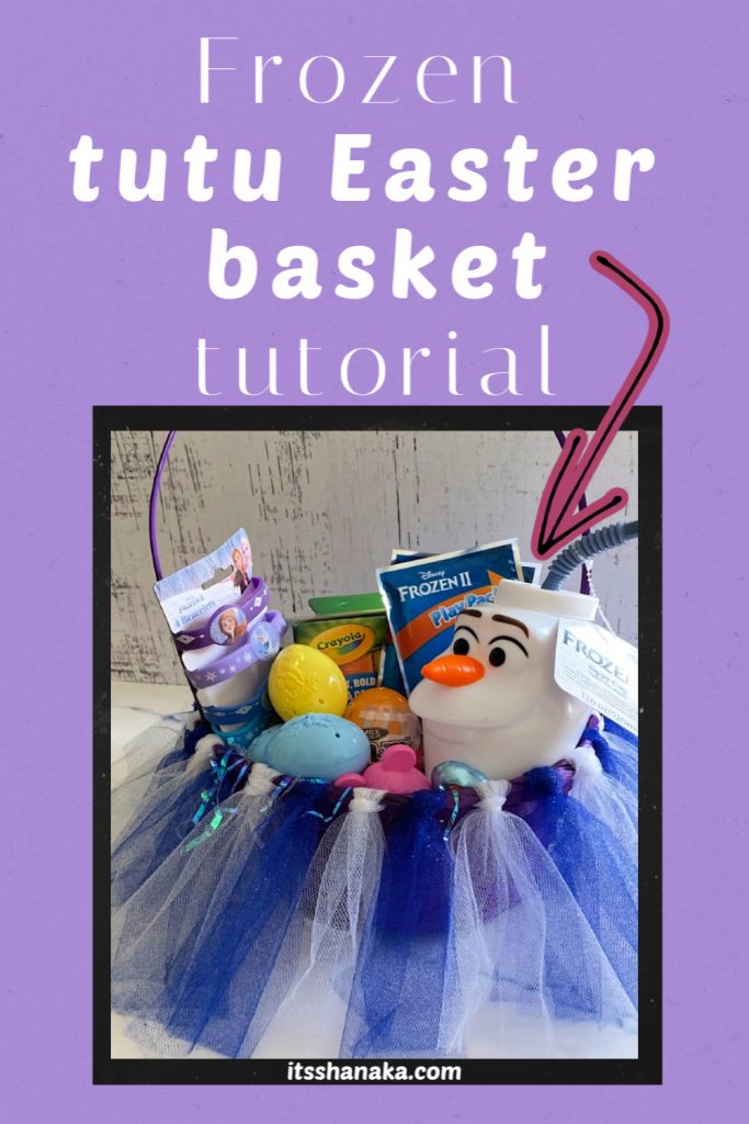 Frozen tutu Easter basket tutorial